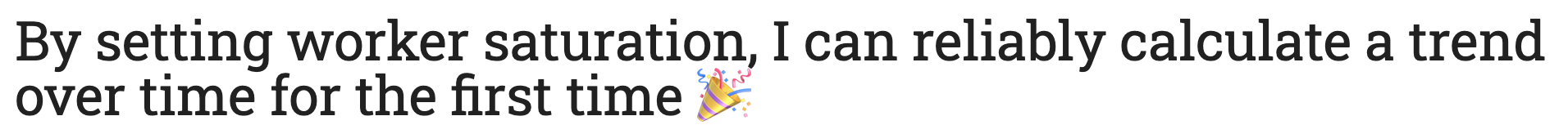 Julius Busecke said quote by setting worker saturation, I can reliably calculate a trend over time for the first time endquote